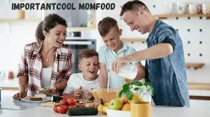 The Benefits of ImportantCool MomFood for Families