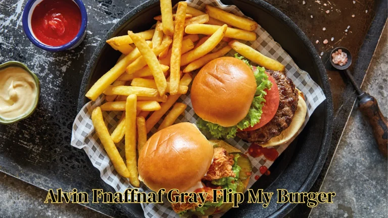 alvin fnaffnaf gray The Journey of Flip My Burger